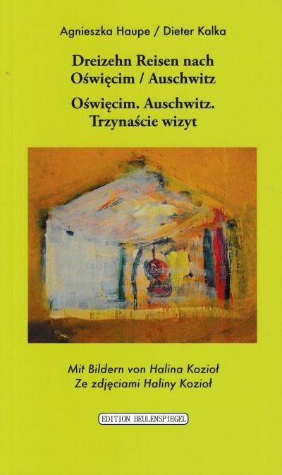 13 Reisen nach Oswiecim Auschwitz